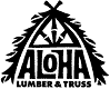 Aloha Lumber & Truss, Inc.